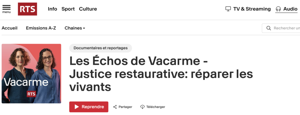 RTS – Les Échos de Vacarme – Justice restaurative: réparer les vivants